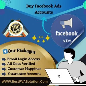 Buy Facebook Ads Accounts - 100% Safe Verified Business Old & New