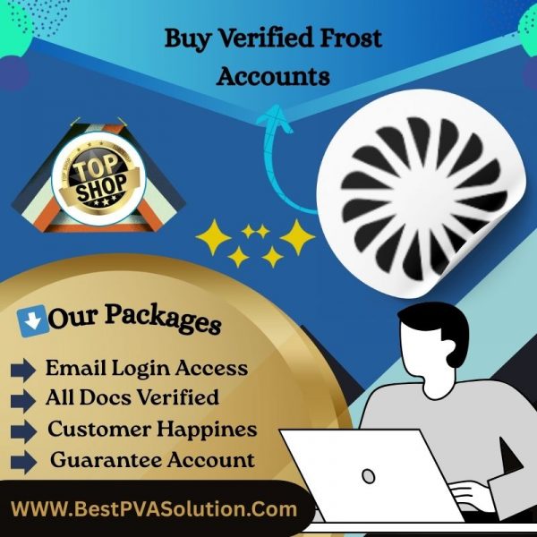 Buy Verified Frost Accounts - 100% Secure Transection