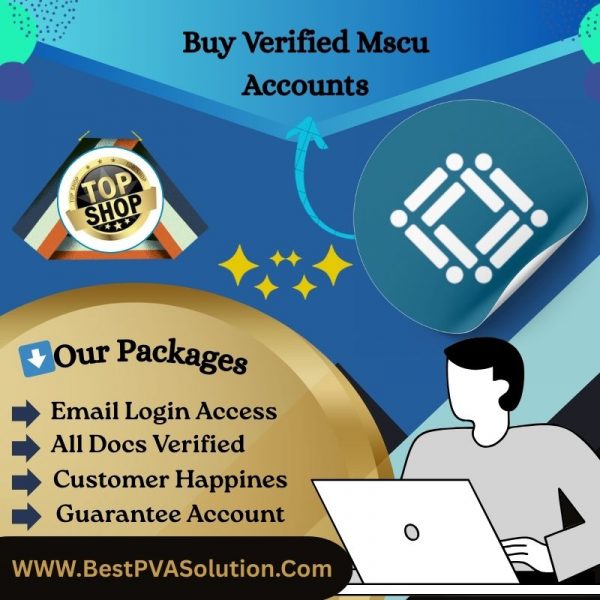 Buy Verified Mscu Accounts - Best Bank Account For Good Transactions